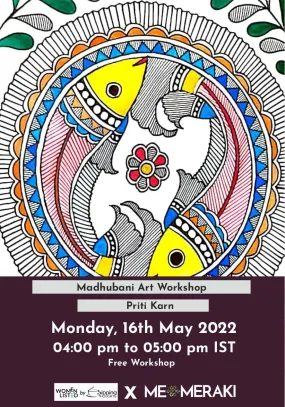 16th May 2022: Live Online Madhubani Art Workshop with Priti Karn , Sipping Thoughts X MeMeraki