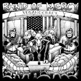 Band Of Mercy "Veganocracy"